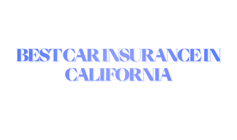 Best Car Insurance in California