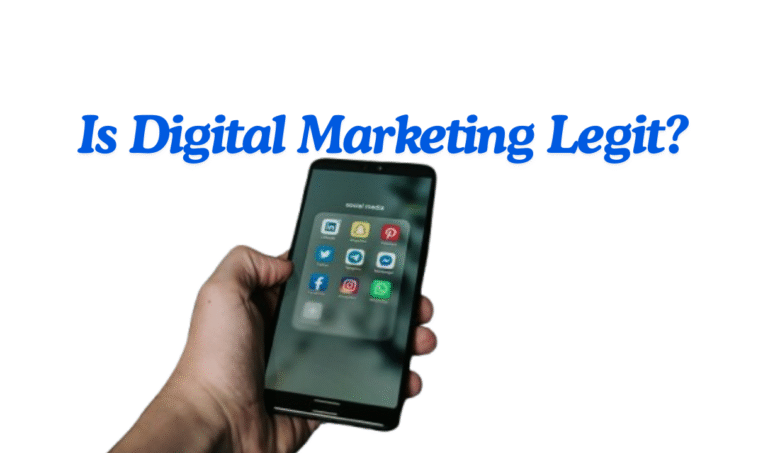 Is Digital Marketing Legit?